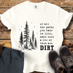 Of All The Paths T-Shirt