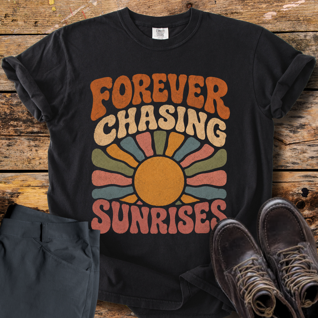 Forever Chasing Sunrises T-Shirt