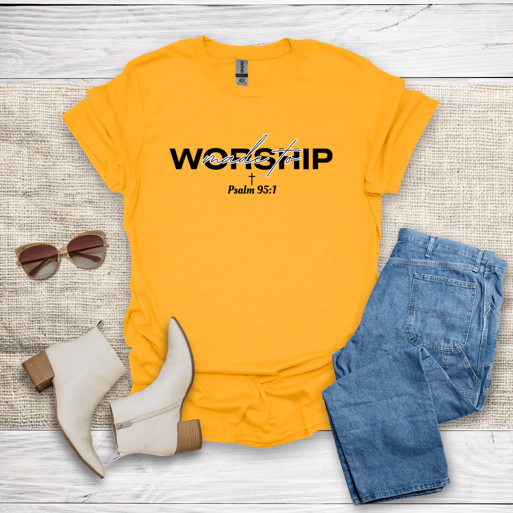 Made To Worship T-Shirt - SST309V4