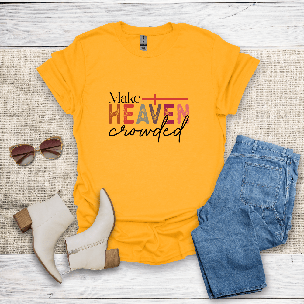 Make Heaven Crowded T-Shirt - SST306V1
