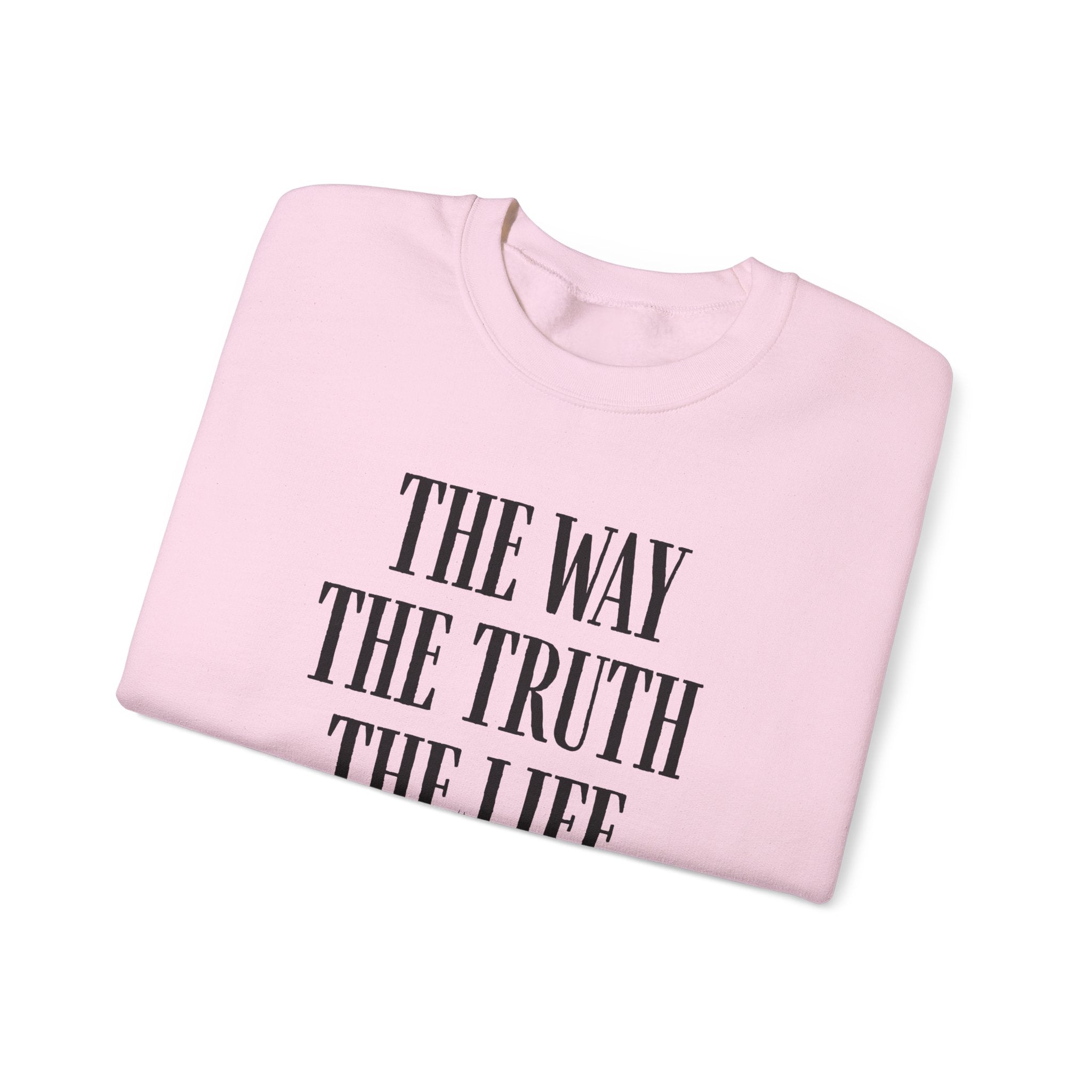 The Way The Truth The Life™ Crewneck Sweatshirt 1001
