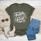 Faith Over Fear T-Shirt - SST308V3