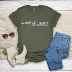 Made For More T-Shirt SST332V1