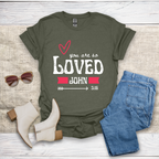 You Are So Loved T-Shirt SST328V4