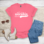 Made To Worship T-Shirt - SST309V2