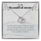 To My Beautiful Mom- I Need To Say SS823