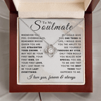 To My Soulmate - I Love You Forever And Always - SS658V2