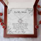 To My Mom- God Made Mothers SS818